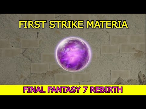 First Strike Materia - How To Unlock Guide - Final Fantasy 7 Rebirth