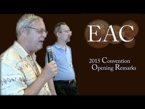 CoinWeek: William Eckberg Opening Remarks EAC Convention 2015. VIDEO: 4:44.