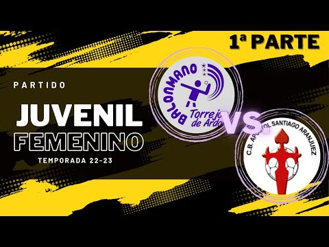 PARTIDO JUVENIL FEMENINO - BM TORREJON VS. ARANJUEZ - TEMPORADA 22/23 (PARTE 1)