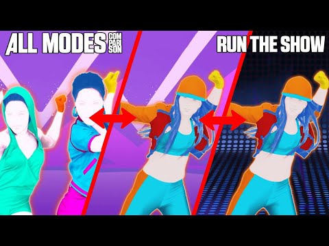 JUST DANCE COMPARISON - RUN THE SHOW | ALL MODES