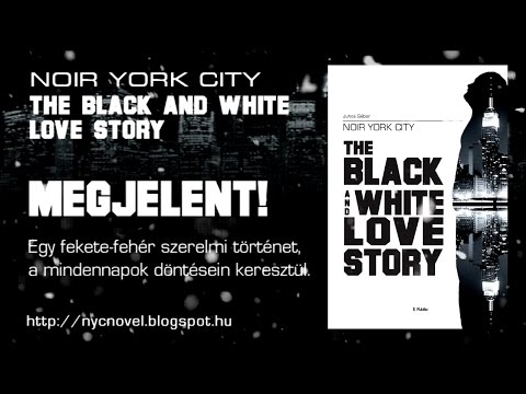 Noir York City - The Black And White Love Story (Promó videó)