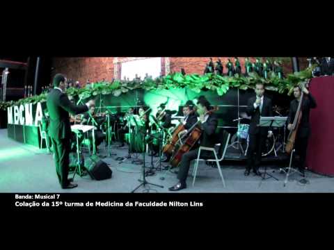 Orquestra: Musical 7 - 15 turma de Medicina Nilton Lins