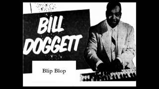 Bill Doggett - Blip Blop