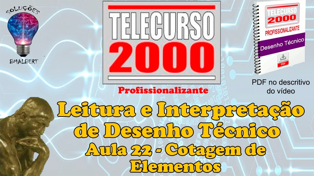 Telecurso 2000 - Leitura e Interpretação de Desenho Técnico -  22 Cotagem de elementos