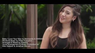 Baby I Love Your Way- Morissette Amon and Harana Boys