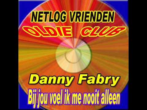 Danny Fabry - By jou voel ik me nooit  alleen