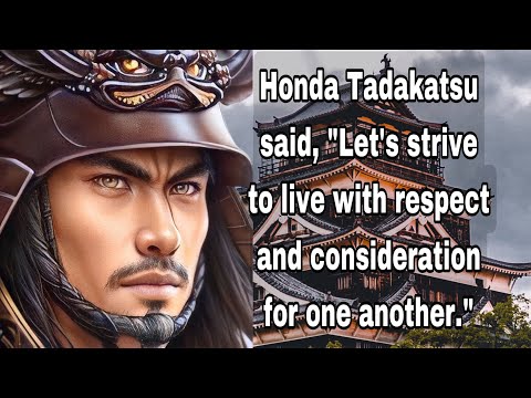 The Honorable Warrior: Exploring the Legacy of Honda Tadakatsu