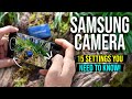 15 Camera Settings - Samsung Galaxy S23 & S24 Owners Must Know!