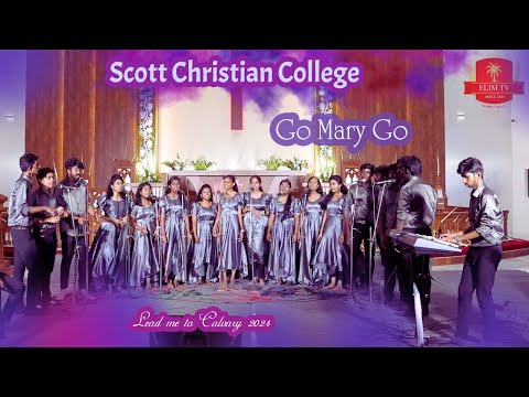 Go Mary Go | Scott Christian College | Lead me to Calvary 2024 | J.Jenin Samuvel