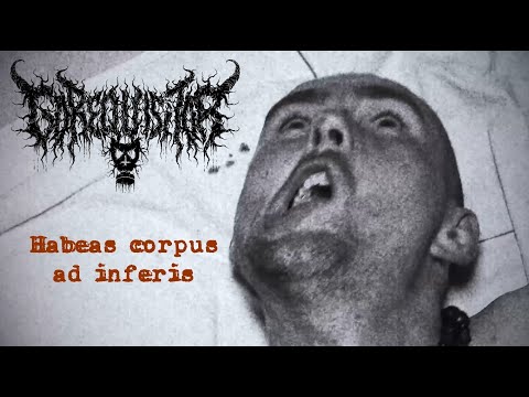 GOREQUISITOR - Gorequisitor - Habeas corpus ad inferis