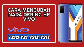 Download lagu Cara Mengganti Nada dering Vivo Y21 mp3
