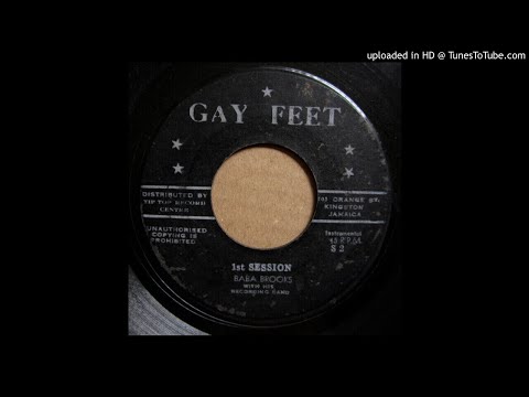Baba Brooks & His Recording Band - First Session (Gay Feet) 1965