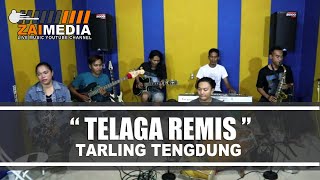 Download lagu Tarling Tengdung TELAGA REMIS Zaimedia Music Voc M... mp3