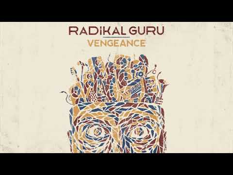 Radikal Guru - Vengeance