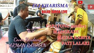 Download lagu ELI KHARISMA - Papatong - Medley_ Mangkade - Matak kabita - Pati Lalaki mp3