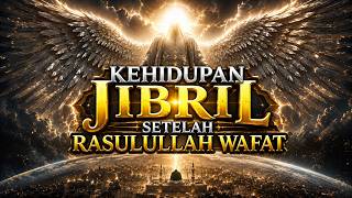 Download lagu Apa yang Dilakukan Malaikat Jibril Setelah Nabi Muhammad SAW Wafat⁉️Kisah Berilmu mp3