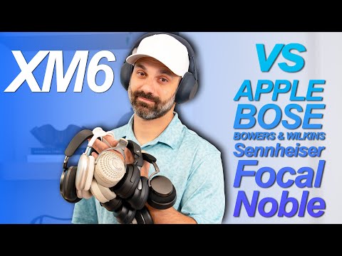 Sony's XM6 vs Bose, Sennheiser, Focal, and more!  Ultimate Bluetooth Headphone Guide for 2025