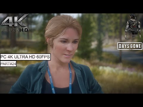 DAYS GONE Campaign Gameplay Walkthrough Part 24 (4K ULTRA PC 60FPS)