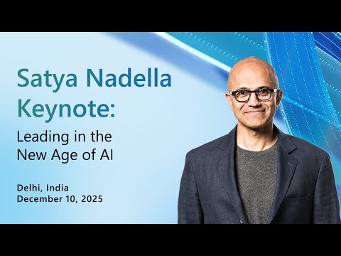 Satya Nadella Keynote: Leading in the New Age of AI | New Delhi