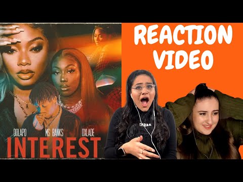 Just Vibes Reaction / Dolapo, Ms Banks, Oxlade - Interest *OFFICIAL MUSIC VIDEO*