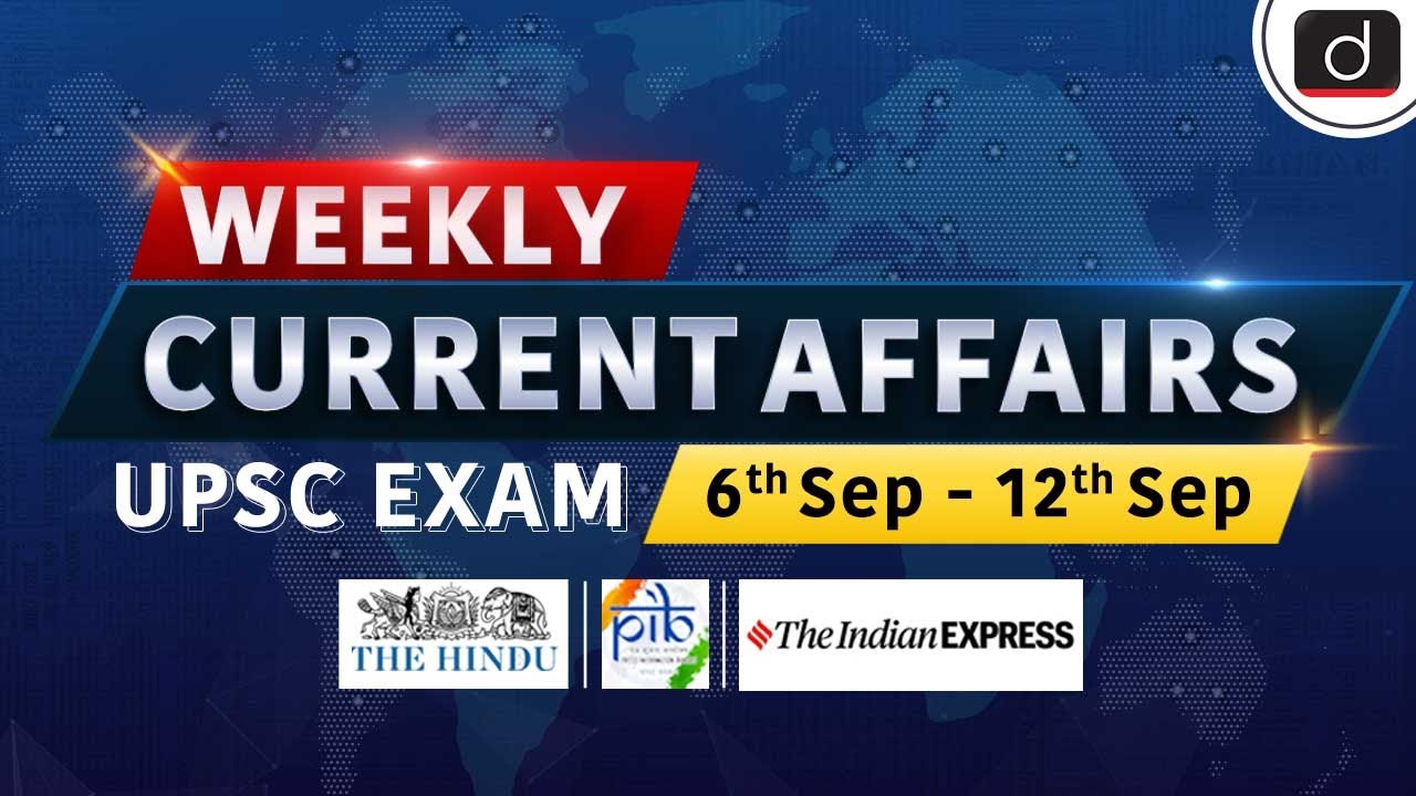 Weekly Current Affairs | 6th Sep-12th Sep | UPSC Current Affairs | Bail | GST | Drishti IAS English