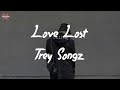 Trey Songz - Love Lost (Lyric Video)