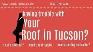 Tucson Roofing Contractors - Tucson Roof Gurus (520) 775-0388