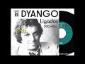 LIGADOS DYANGO