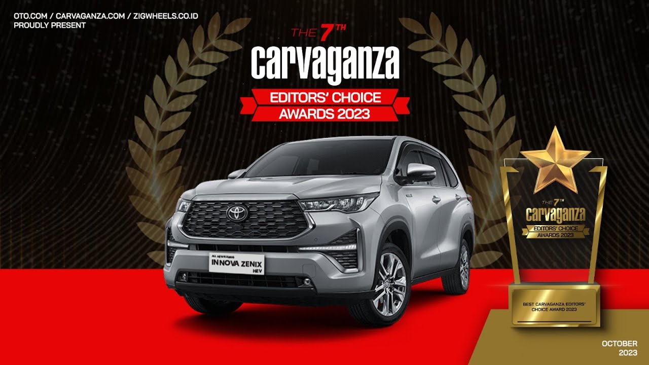 Kenapa Toyota Innova Zenix terpilih jadi Mobil Terbaik Carvaganza Editors' Choice Awards 2023?