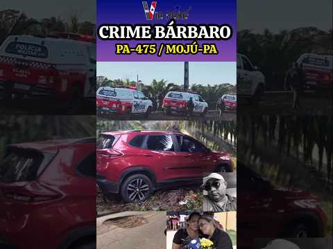 CRIME BÁRBARO. PA-475 EM MOJÚ. CHOCOU O PARÁ. VIÚVA DÁ O DEPOIMENTO. #justiça #cop30 #news