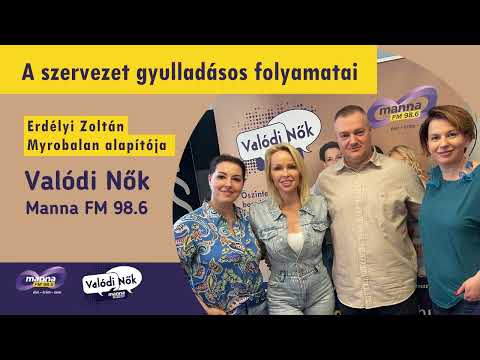 A szervezet gyulladásos folyamatai | Erdélyi Zoltán - Valódi Nők 2025. 04. 04.