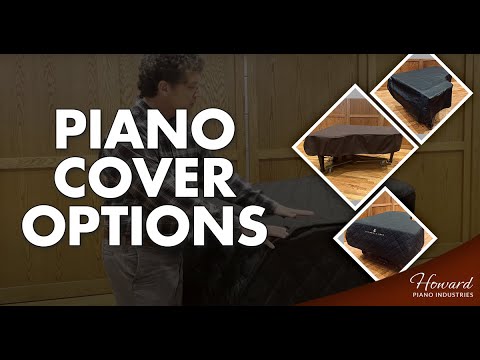 Piano Cover Options Overview I HOWARD PIANO INDUSTRIES