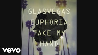 Glasvegas - Euphoria, Take My Hand (Official Audio)