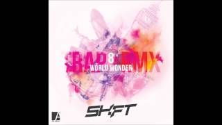 SHIFT - 8Th World Wonder [Trap Mix] (Audio Only)