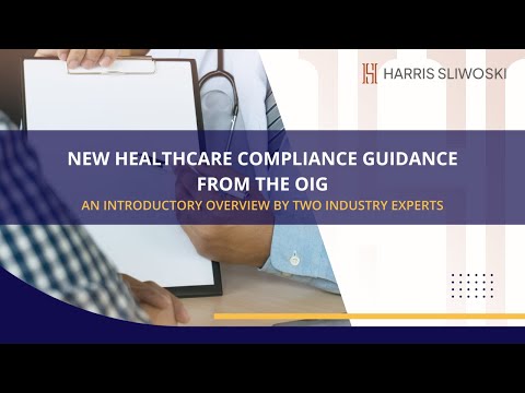 New Healthcare Compliance Guidance from the OIG  Webinar