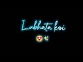 New Trending Whatsapp Song Status Tera Mujhse Hai Pehle Ka Nata Koi Song Old Is Gold Black