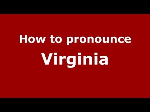 How to pronounce Virginia