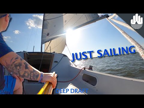 Just Sailing & Music | Deep Draft EP. 2