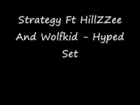 HillZZee Ft Strategy And Wolfkid - Hyped Up