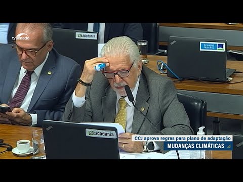 Mudanças climáticas: CCJ aprova regras para plano de adaptação
