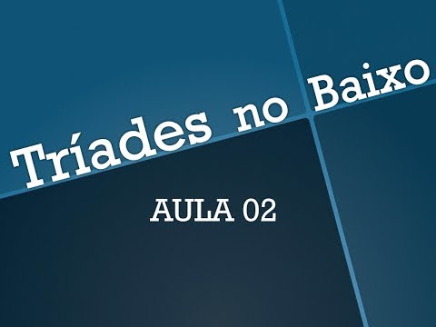 Aula 02 Tríades