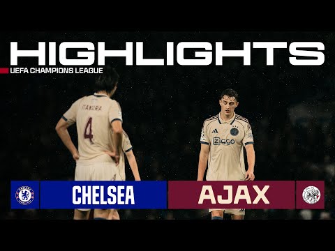 Highlights Chelsea - Ajax | UEFA Champions League