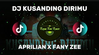Download lagu DJ KUSANDING DIRIMU - APRILIAN X FANY ZEE ( DJ TERBARU FULL BASS VIRAL DI TIKTOK 2026 )  mp3