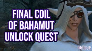 FFXIV 2.45 0454 Final Coil of Bahamut Unlock Quest