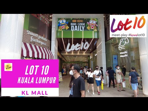Mall Tour | Lot 10 Kuala Lumpur