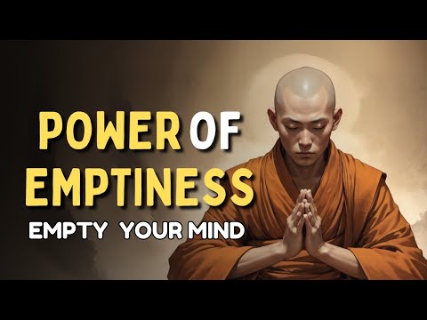 The Power of Emptiness | A Buddhist Perspective
