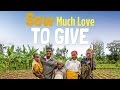 Share LENT 2015: Sow Much Love to Give - YouTube