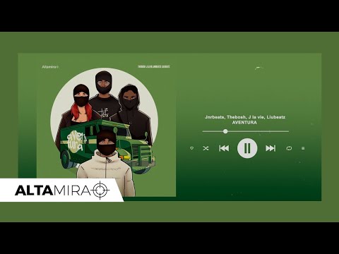 ALTAMIRA I Thebosh, J La Vie, JNRbeats, Liu Beatz - Aventura