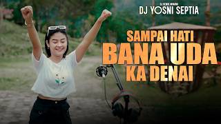Download lagu Dj Yosni Septia | Sampai Hati Bana Uda Ka Denai | DJ Remix Minang Terbaru🔥 mp3