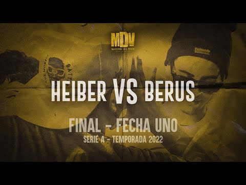 HEIBER ⚔️ BERUS - Final SERIE A 2022 (Fecha 1) - Maestros Del Verso
